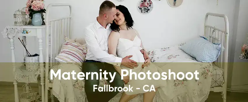 Maternity Photoshoot Fallbrook - CA