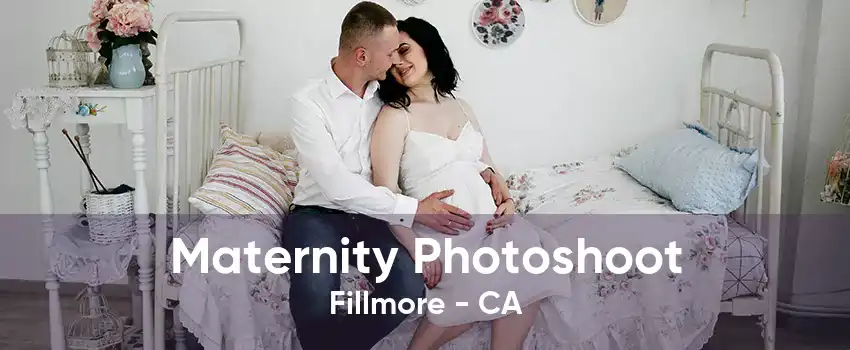 Maternity Photoshoot Fillmore - CA