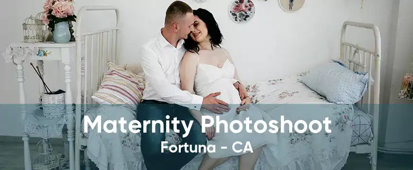 Maternity Photoshoot Fortuna - CA