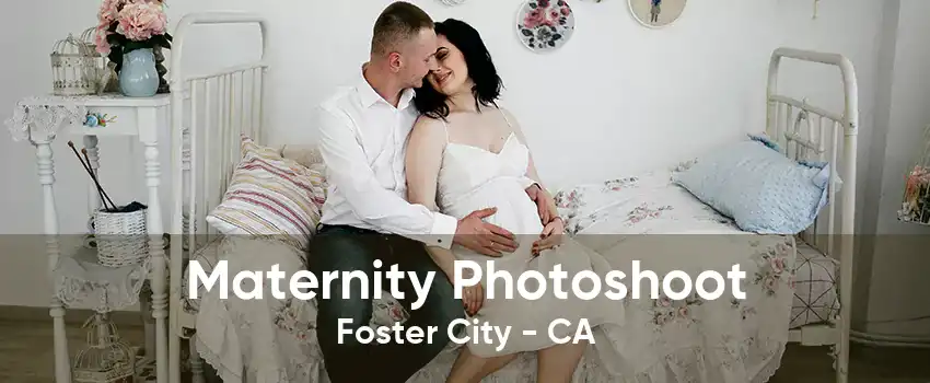 Maternity Photoshoot Foster City - CA