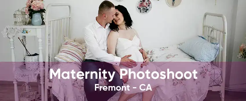 Maternity Photoshoot Fremont - CA