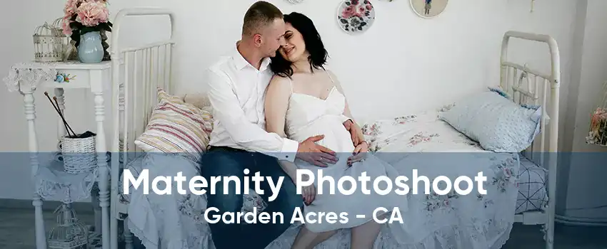 Maternity Photoshoot Garden Acres - CA