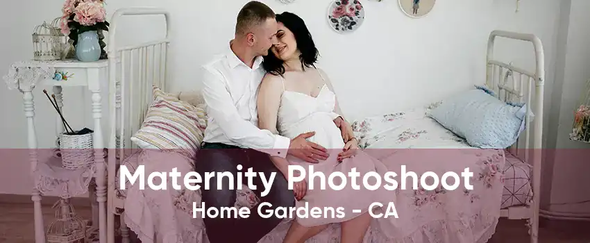 Maternity Photoshoot Home Gardens - CA