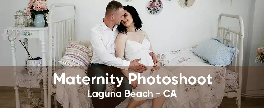 Maternity Photoshoot Laguna Beach - CA