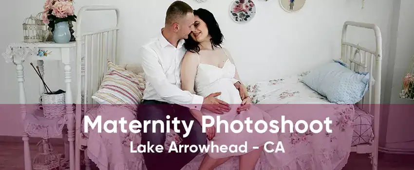 Maternity Photoshoot Lake Arrowhead - CA