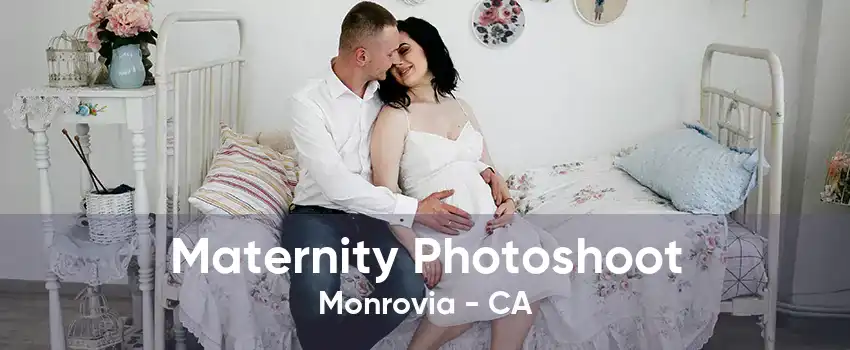 Maternity Photoshoot Monrovia - CA