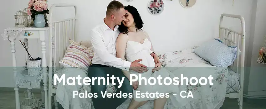 Maternity Photoshoot Palos Verdes Estates - CA