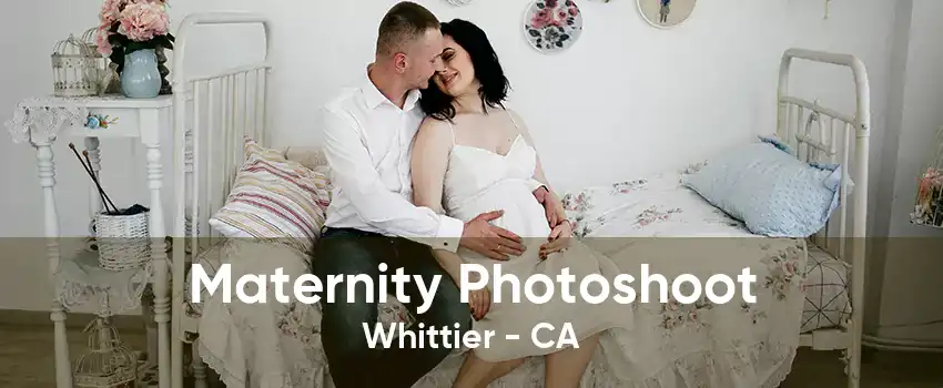 Maternity Photoshoot Whittier - CA