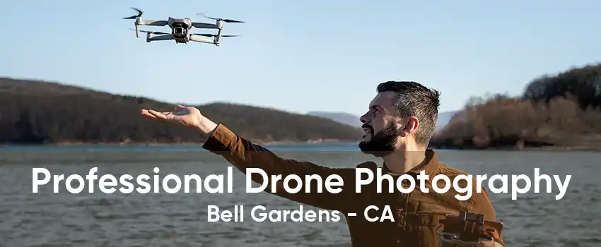 Professional Drone Photography Bell Gardens - CA