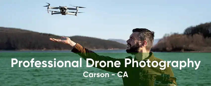 Professional Drone Photography Carson - CA