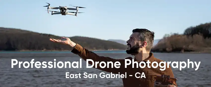 Professional Drone Photography East San Gabriel - CA