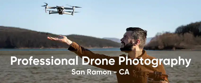 Professional Drone Photography San Ramon - CA