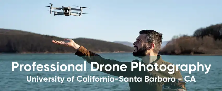 Professional Drone Photography University of California-Santa Barbara - CA