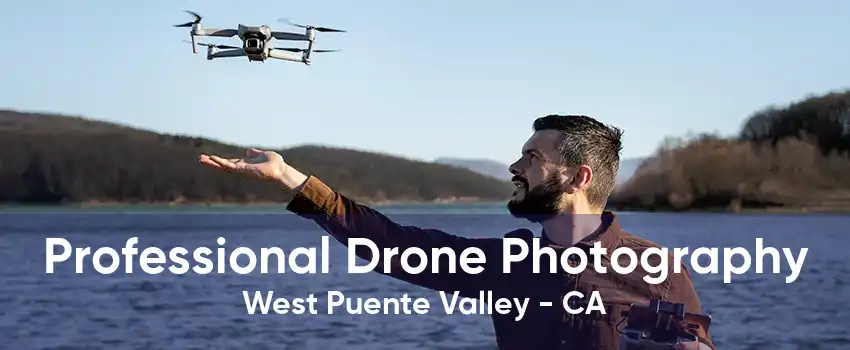 Professional Drone Photography West Puente Valley - CA