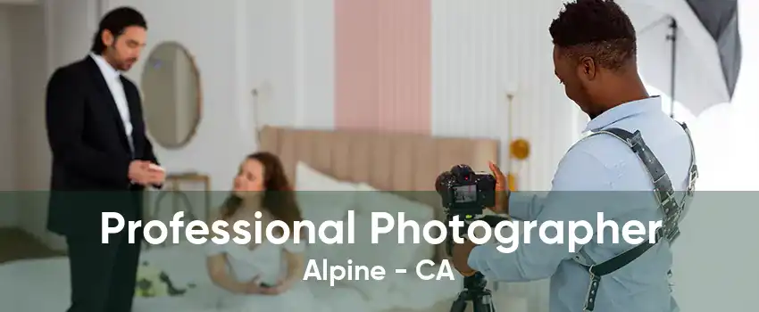 Professional Photographer Alpine - CA