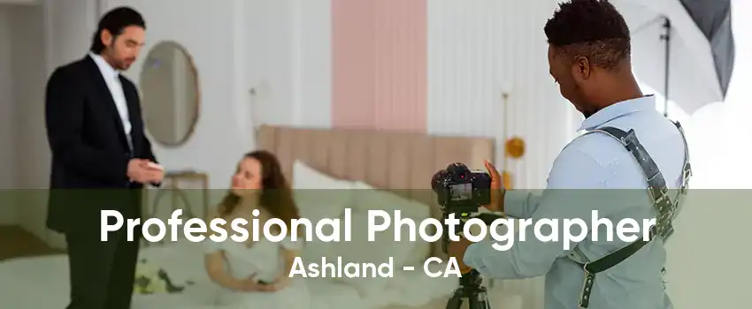 Professional Photographer Ashland - CA