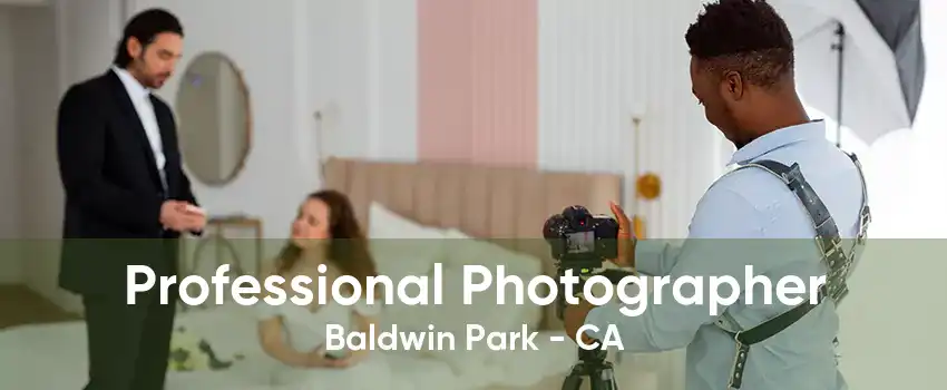 Professional Photographer Baldwin Park - CA