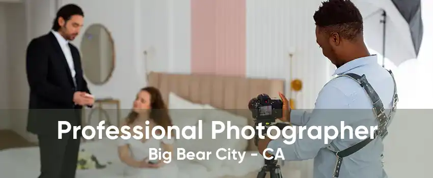 Professional Photographer Big Bear City - CA