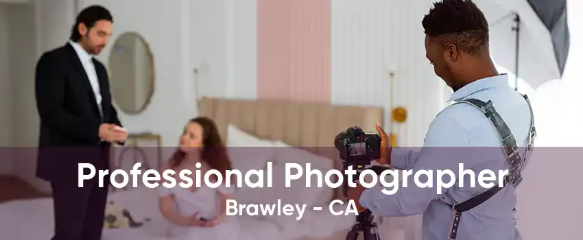 Professional Photographer Brawley - CA