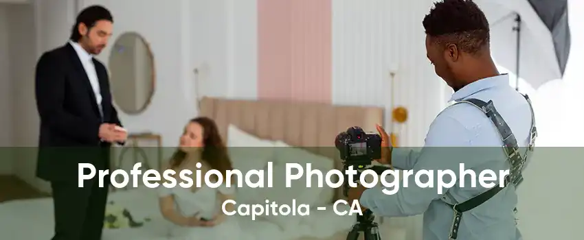 Professional Photographer Capitola - CA