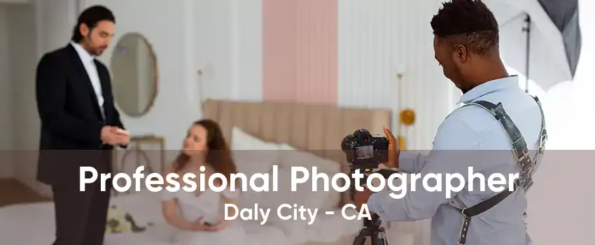 Professional Photographer Daly City - CA