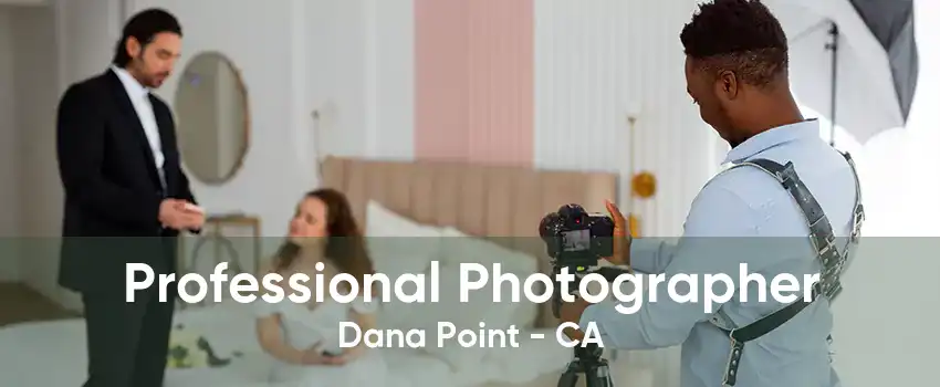 Professional Photographer Dana Point - CA