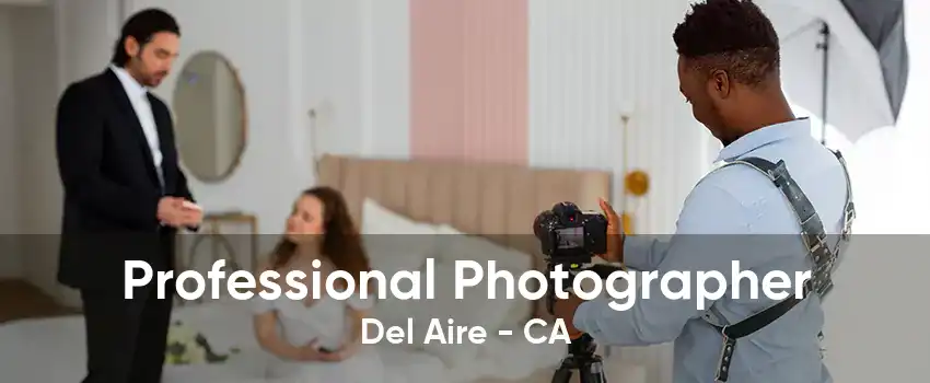 Professional Photographer Del Aire - CA
