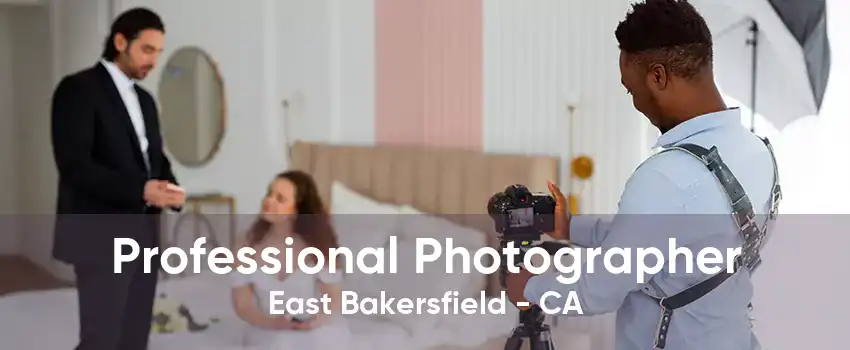 Professional Photographer East Bakersfield - CA