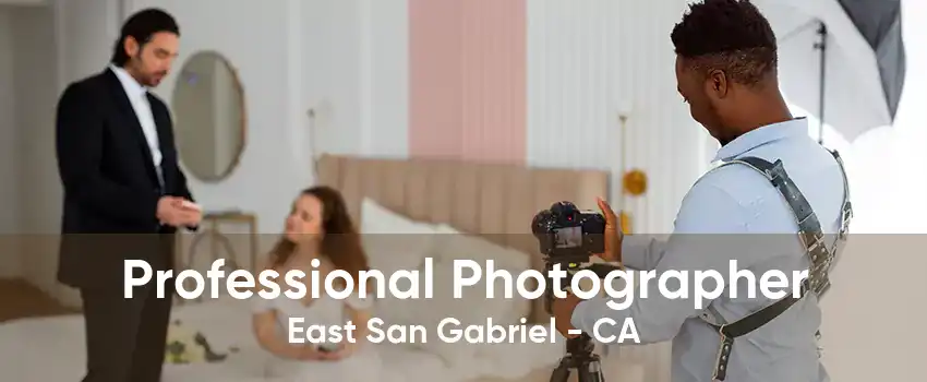 Professional Photographer East San Gabriel - CA