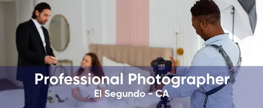 Professional Photographer El Segundo - CA