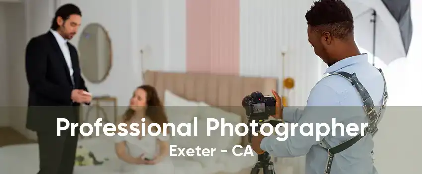 Professional Photographer Exeter - CA