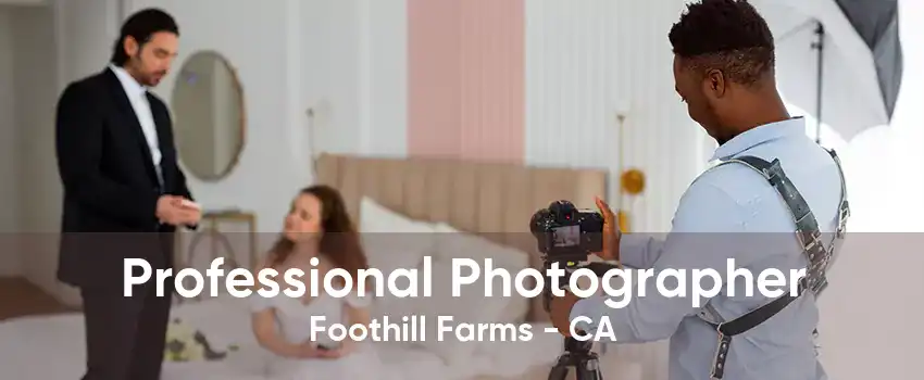 Professional Photographer Foothill Farms - CA