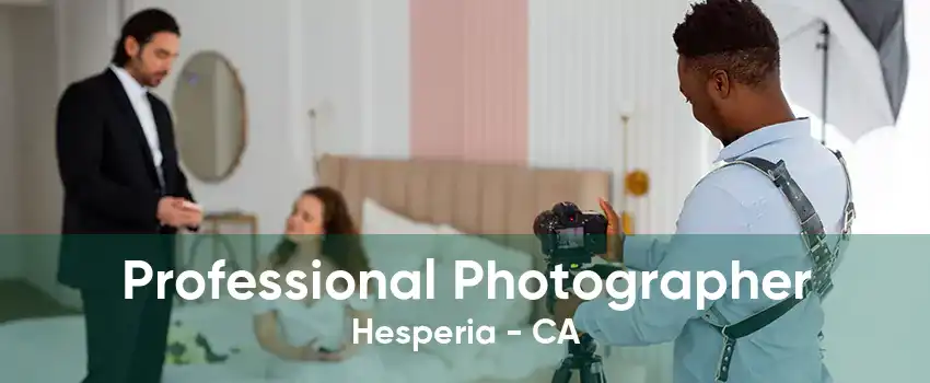 Professional Photographer Hesperia - CA