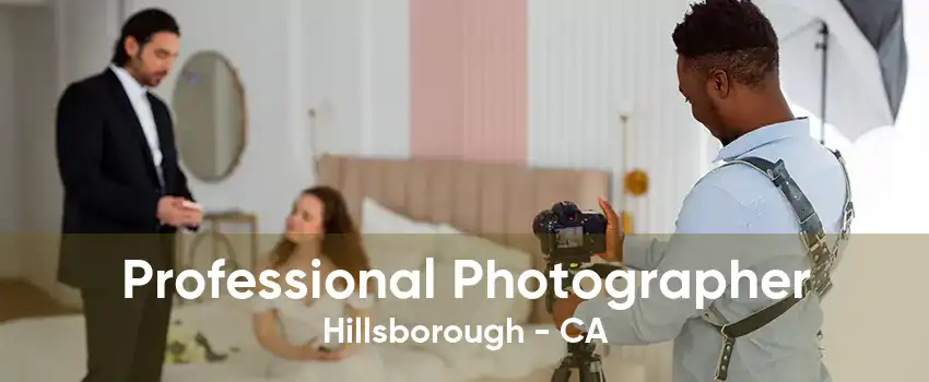 Professional Photographer Hillsborough - CA