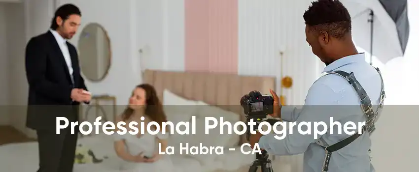 Professional Photographer La Habra - CA