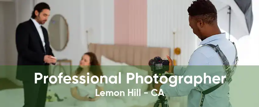 Professional Photographer Lemon Hill - CA