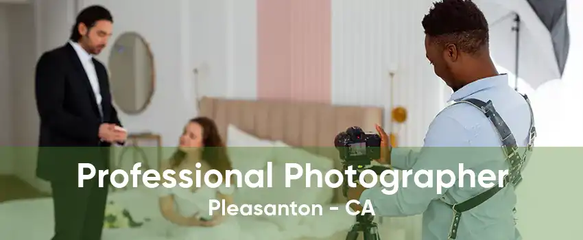 Professional Photographer Pleasanton - CA