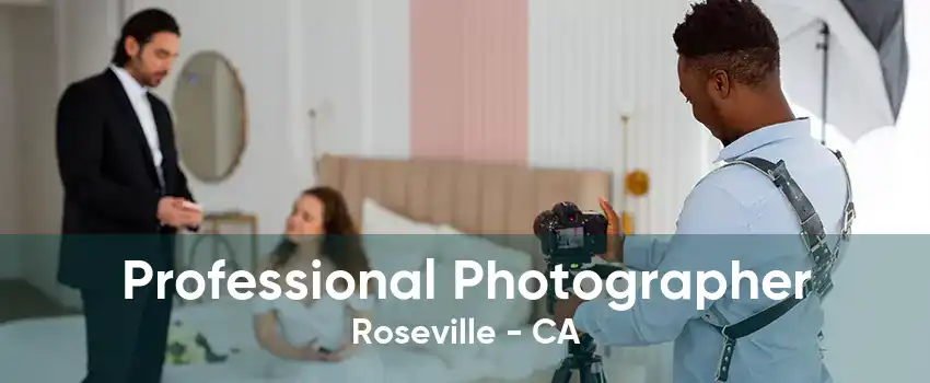 Professional Photographer Roseville - CA