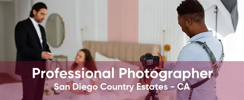 Professional Photographer San Diego Country Estates - CA