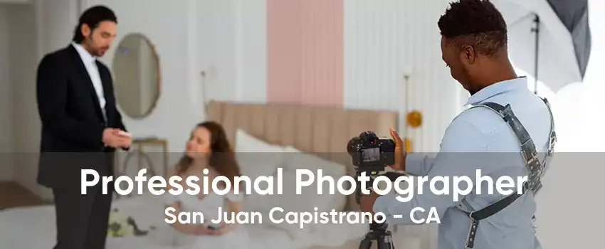 Professional Photographer San Juan Capistrano - CA