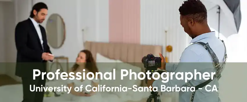 Professional Photographer University of California-Santa Barbara - CA