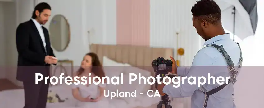 Professional Photographer Upland - CA