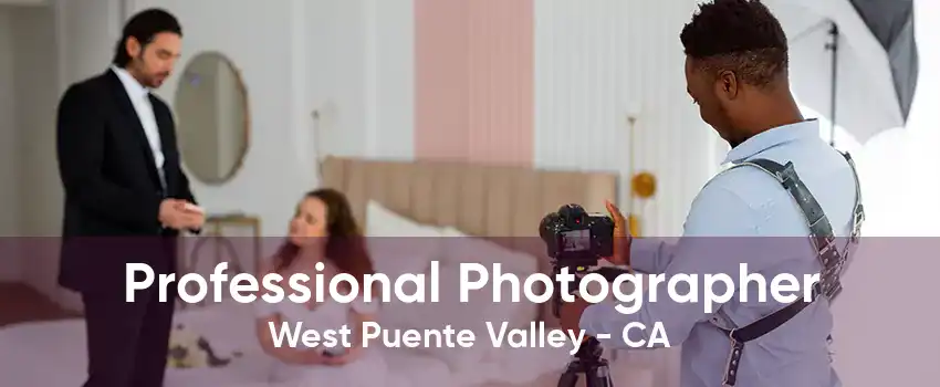 Professional Photographer West Puente Valley - CA