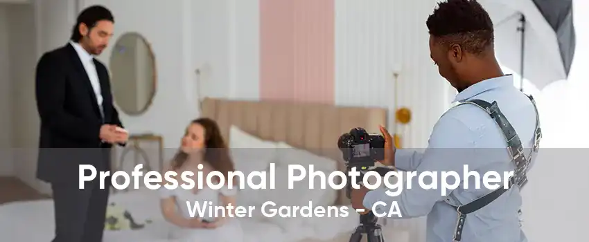 Professional Photographer Winter Gardens - CA