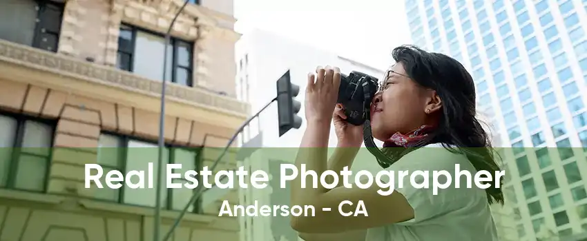 Real Estate Photographer Anderson - CA