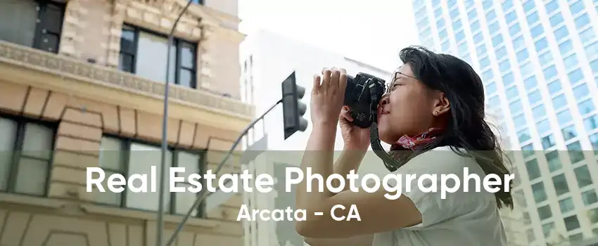 Real Estate Photographer Arcata - CA