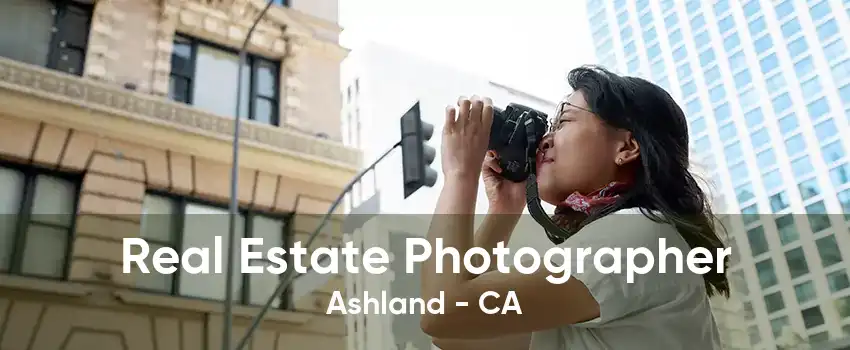 Real Estate Photographer Ashland - CA