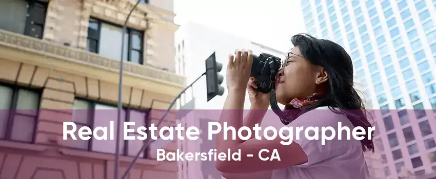 Real Estate Photographer Bakersfield - CA