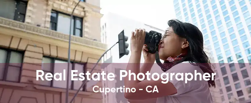 Real Estate Photographer Cupertino - CA