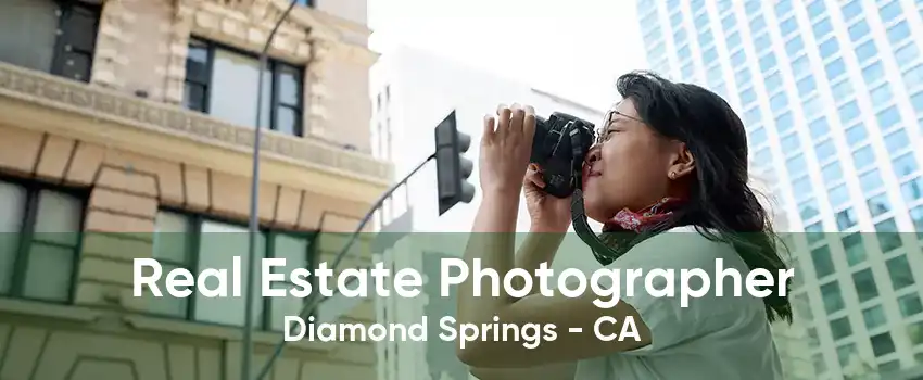 Real Estate Photographer Diamond Springs - CA